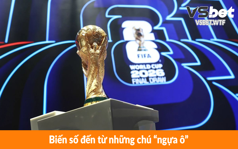 Biến số đến từ những chú “ngựa ô” Biến số đến từ những chú “ngựa ô”